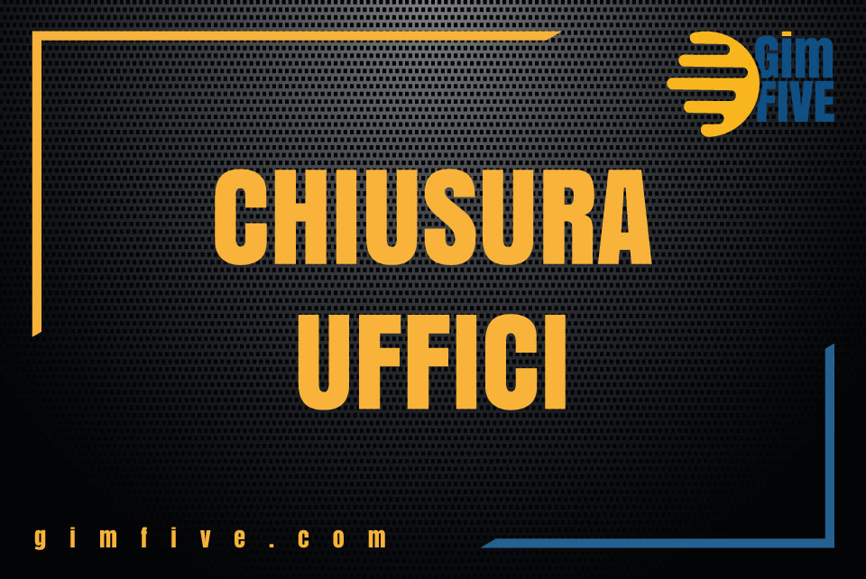 Chiusura uffici GimFIVE