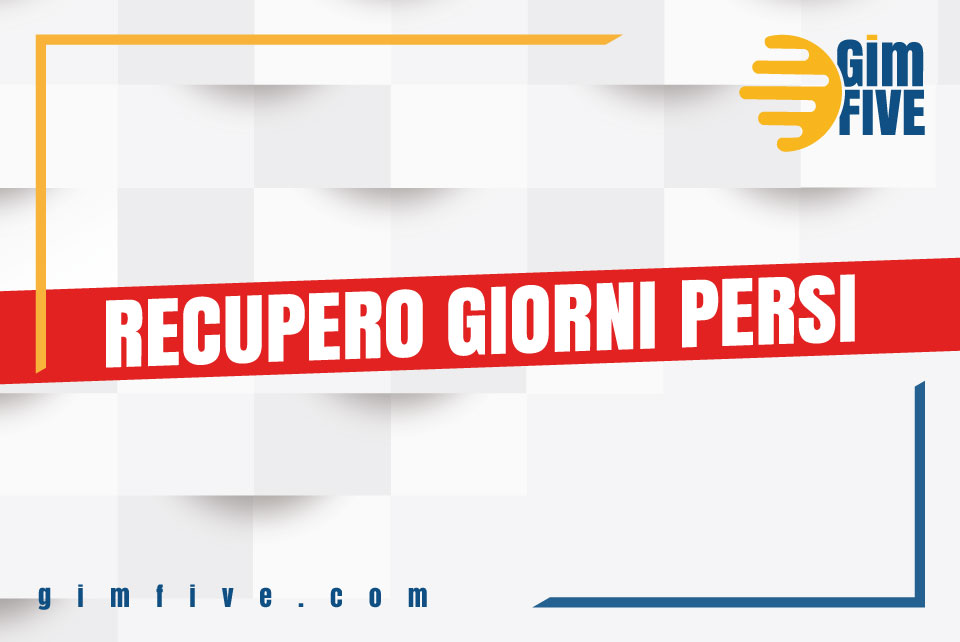 Recupero giorni persi GimFIVE